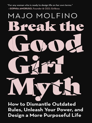Break the Good Girl Myth - ebook